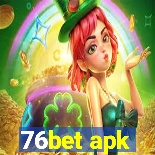 76bet apk